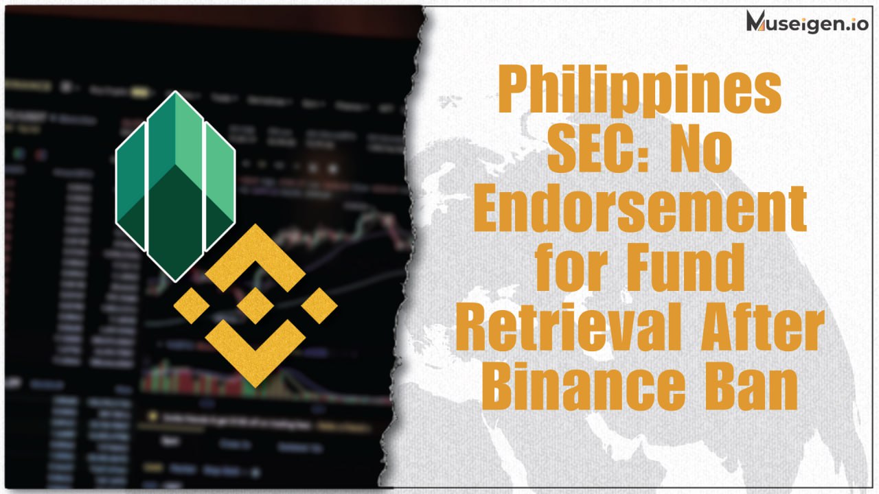 Post-Binance Ban: Philippines SEC Declines Support for Fund Retrieval