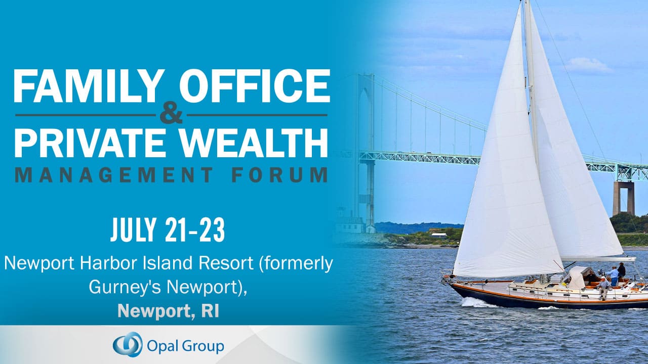 Family Office & Private Wealth Legacy Summit 2025 July