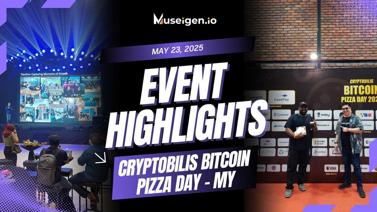 Museigen.io at Bitcoin Pizza Day 2025 in Malaysia — where crypto meets community and pizza fuels the future.